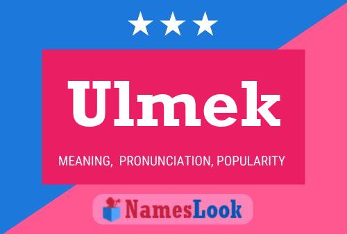 Ulmek Name Poster