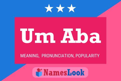 Um Aba Name Poster