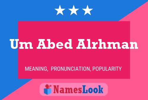 Um Abed Alrhman Name Poster