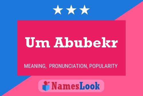 Um Abubekr Name Poster