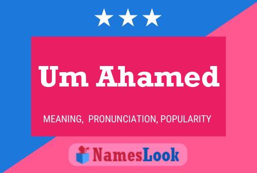 Um Ahamed Name Poster