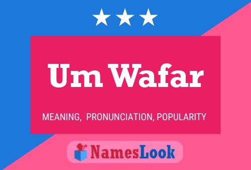 Um Wafar Name Poster