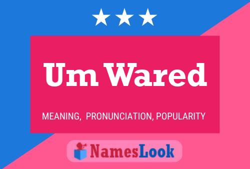 Um Wared Name Poster