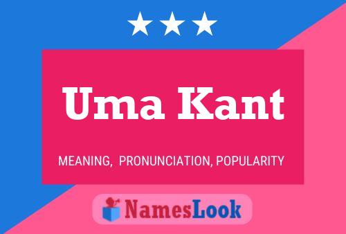 Uma Kant Name Poster