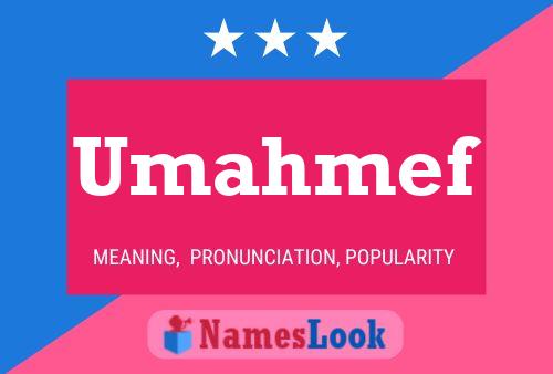 Umahmef Name Poster