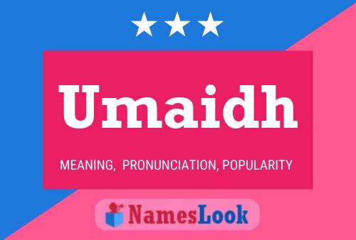 Umaidh Name Poster