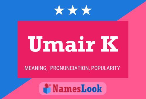 Umair K Name Poster