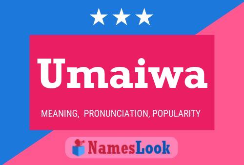 Umaiwa Name Poster