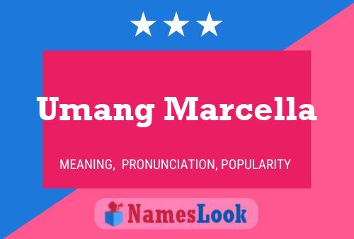 Umang Marcella Name Poster