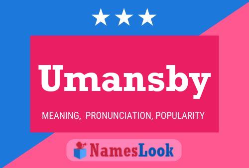 Umansby Name Poster