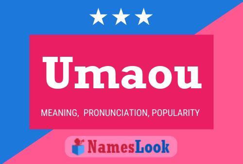 Umaou Name Poster