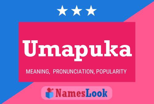 Umapuka Name Poster