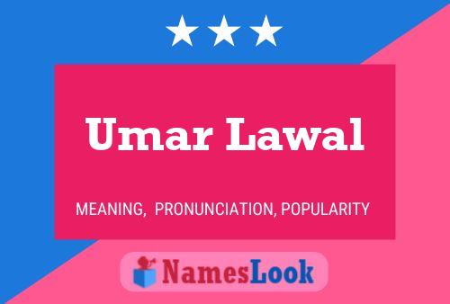 Umar Lawal Name Poster