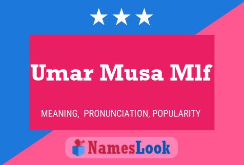 Umar Musa Mlf Name Poster