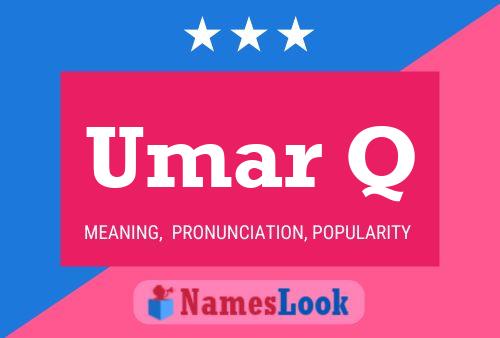 Umar Q Name Poster