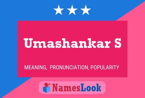 Umashankar S Name Poster