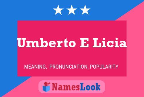 Umberto E Licia Name Poster