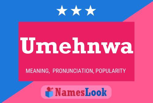 Umehnwa Name Poster