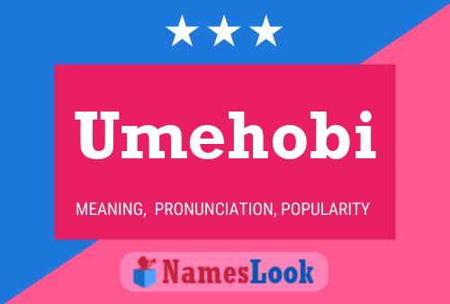 Umehobi Name Poster