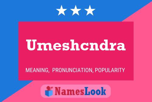 Umeshcndra Name Poster