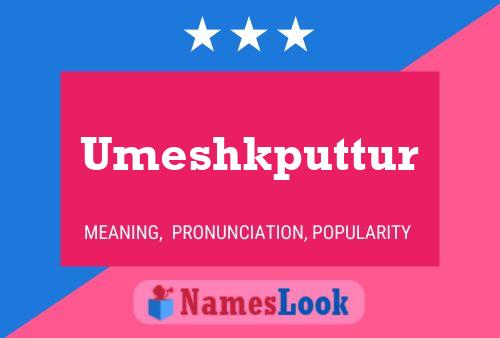 Umeshkputtur Name Poster