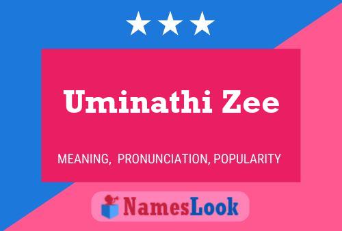 Uminathi Zee Name Poster