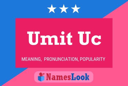 Umit Uc Name Poster