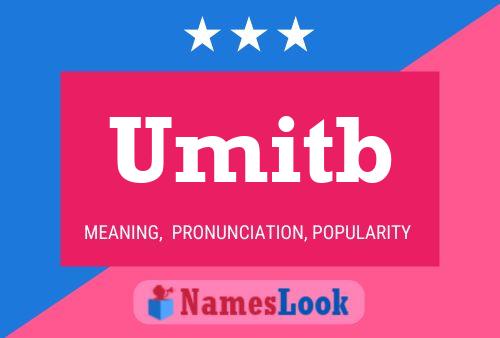 Umitb Name Poster