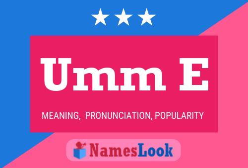 Umm E Name Poster