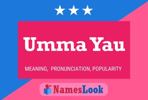 Umma Yau Name Poster