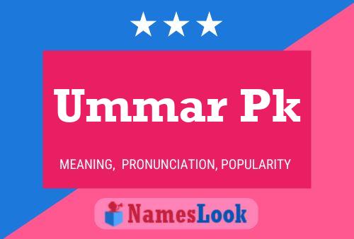 Ummar Pk Name Poster