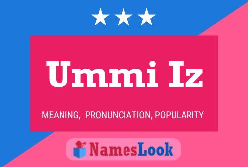 Ummi Iz Name Poster