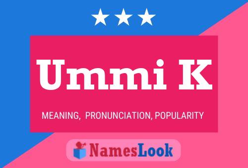 Ummi K Name Poster