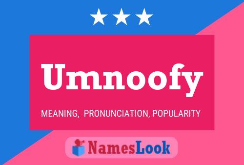 Umnoofy Name Poster