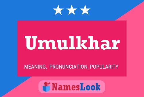 Umulkhar Name Poster