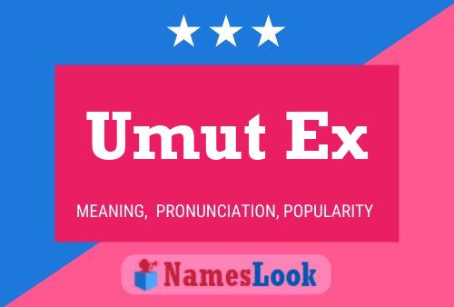 Umut Ex Name Poster