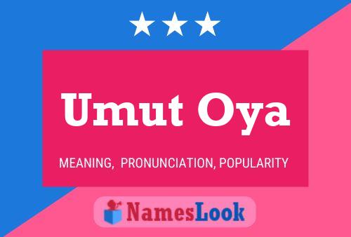 Umut Oya Name Poster