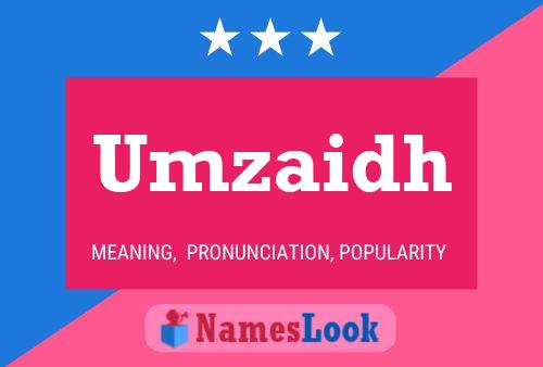 Umzaidh Name Poster