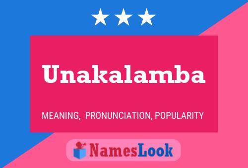 Unakalamba Name Poster