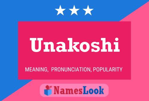 Unakoshi Name Poster