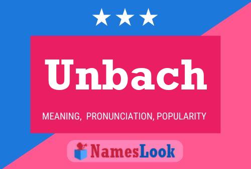 Unbach Name Poster