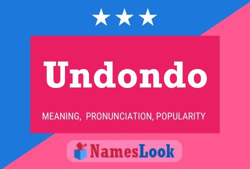 Undondo Name Poster