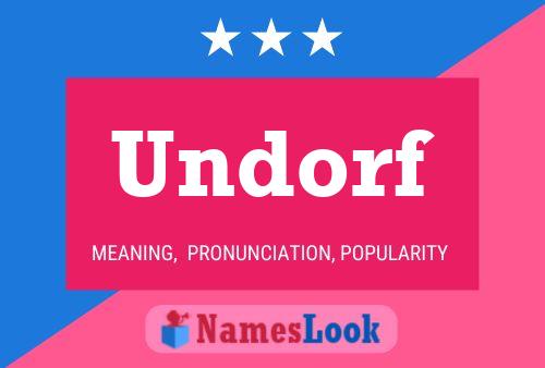 Undorf Name Poster