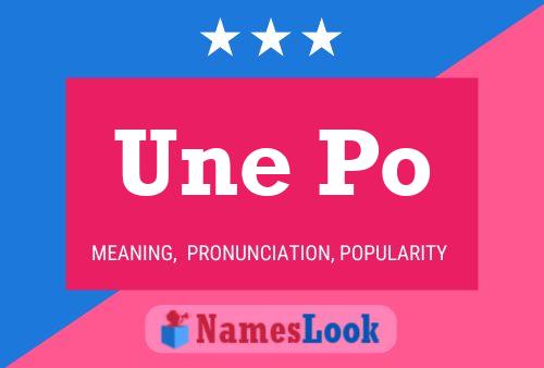 Une Po Name Poster