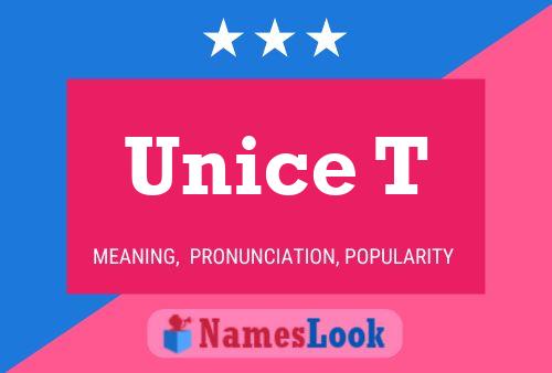 Unice T Name Poster