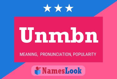 Unmbn Name Poster