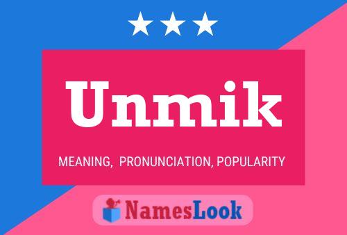 Unmik Name Poster