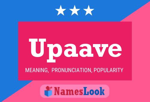 Upaave Name Poster