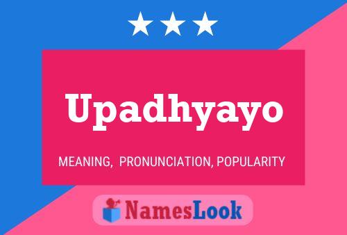 Upadhyayo Name Poster