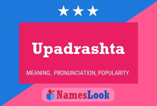 Upadrashta Name Poster